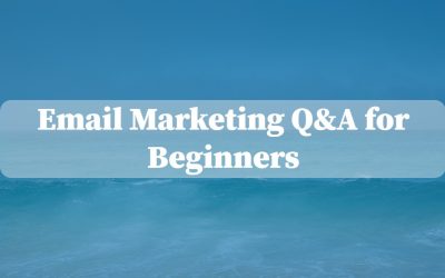 Email Marketing Q&A for Beginners